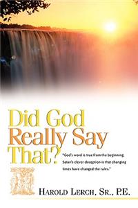 Did God Really Say That?