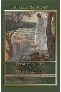 Through the Eyes of Mary Magdalene