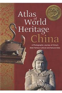 Atlas of World Heritage China