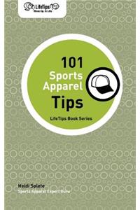 Lifetips 101 Sports Apparel Tips