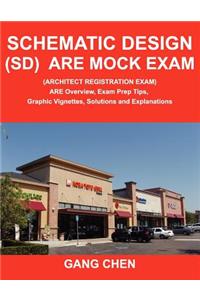 Schematic Design (Sd) Are Mock Exam (Architect Registration Exam)