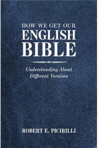 How We Get Our English Bible