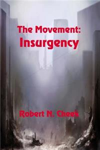 The Movement: Insurgency
