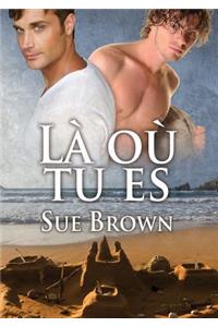 Là Où Tu Es