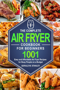 Complete Air Fryer Cookbook for Beginners