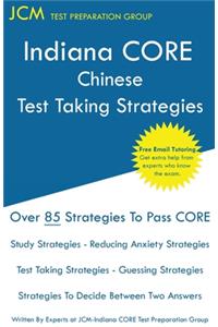 Indiana CORE Chinese - Test Taking Strategies