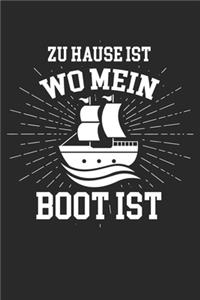 Zu Hause ist wo mein Boot ist