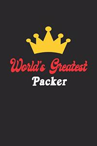 World's Greatest Packer Notebook - Funny Packer Journal Gift