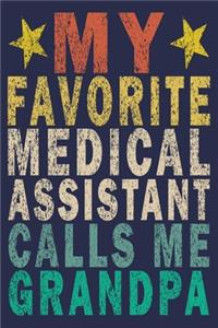 My Favorite Medical Assistant Calls Me Grandpa