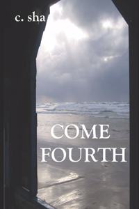 Come Fourth