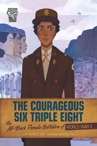 Courageous Six Triple Eight