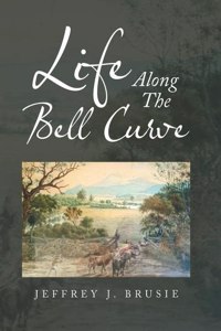 Life Along the Bell Curve