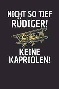 Nich so tief Rüdiger! Keine Kapriolen!
