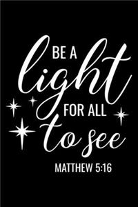 Be Light for all to see