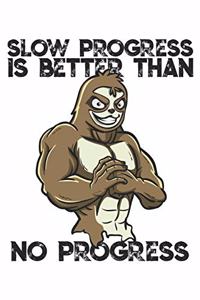 Slow Progress is Better Than No Progress
