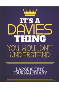 It's A Davies Thing You Wouldn't Understand Large (8.5x11) Journal/Diary
