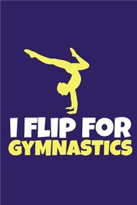 I Flip For Gymnastics