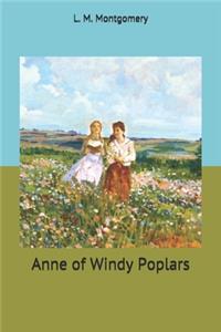 Anne of Windy Poplars