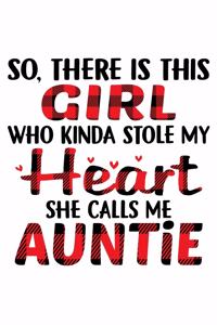 So, There is This GIRL Who Kinda Stole My Heart She Calls Me Auntie