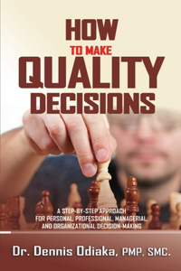 How To Make Quality Decisions