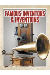 Famous Inventors & Inventions