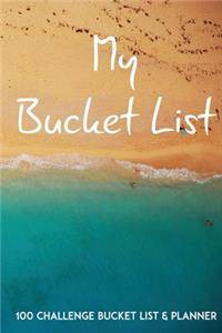 My Bucket List 100 Challenge Bucket List & Planner