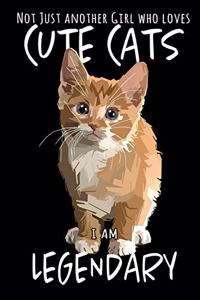 Not Just Another Girl Who Loves Cute Cats I Am Legendary