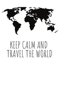 Keep Calm and Travel The World