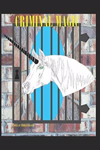 Criminal Magic