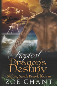 Tropical Dragon's Destiny