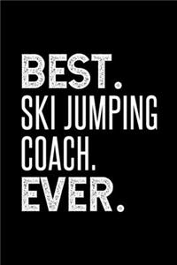 Best. Ski Jumping Coach. Ever.