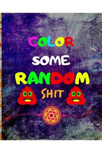 Color Some Random Shit