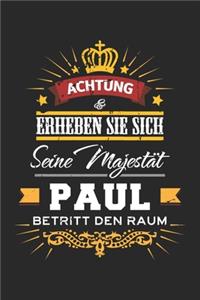 Achtung Erheben Sie sich Seine Majestät Paul Betritt den Raum