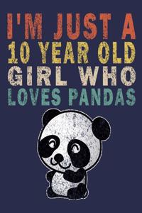 I'm Just A 10 Year Old Girl Who Loves Pandas