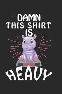 Damn - This Shirt is heavy!