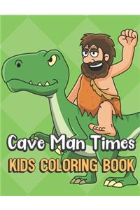 Cave Man Times Kids Coloring Book