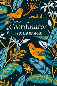 Chaos Coordinator To Do List Notebook