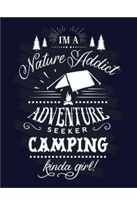 I Am A Nature Addict Adventure Seeker Camping Kinda Girl
