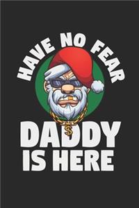 Have No Fear Daddy Is Here