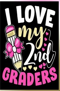 I Love My 2nd Graders Notebook