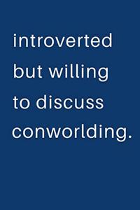 Introverted But Willing To Discuss Conworlding