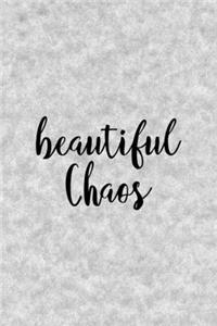 Beautiful Chaos