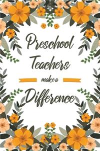 Preschool Teachers Make A Difference