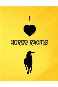 I Love Horse Racing