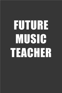 Future Music Teacher Notebook