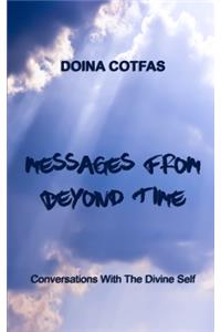 Messages From Beyond Time