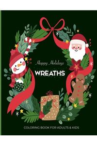 Happy Holidays Wreaths Coloring Book For Adults & Kids