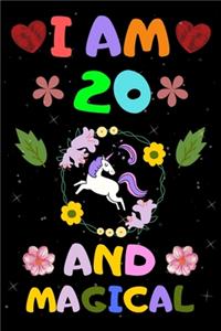 I Am 20 and Magical