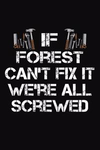 If Forest Can't Fix It We're All Screwed