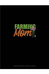Farming Mom